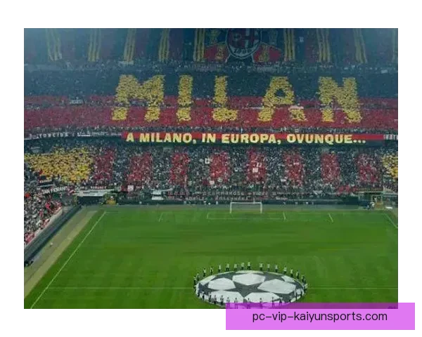 以圣西罗球场为核心的AC米兰主场荣耀与历史传承文化精神与城市记忆 以圣西罗球场为核心的AC米兰主场荣耀与历史传承文化精神与城市记忆
